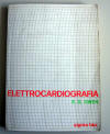 Elettrocardiografia -Traduzione dall'originale "Electrocardiography" di S.G.Owen 
